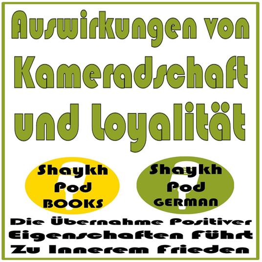 Auswirkungen von Kameradschaft und Loyalität