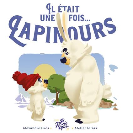 Il était une fois Lapinours