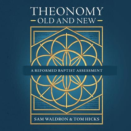 Theonomy Old and New