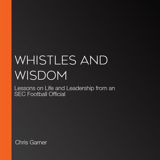 Whistles and Wisdom