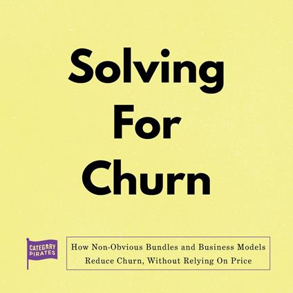 Solving for Churn