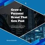 Grow a Personal Brand That Gets Paid