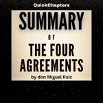 Summary of The Four Agreements