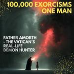 100,000 Exorcisms, One Man: Father Amorth - The Vatican’s Real-Life Demon Hunter
