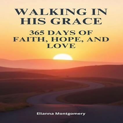 Walking in His Grace