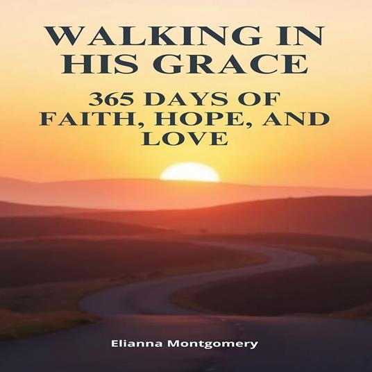 Walking in His Grace