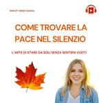 COME TROVARE LA PACE NEL SILENZIO