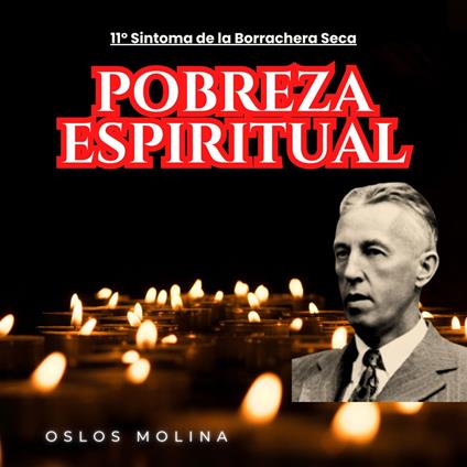 11º Síntoma: Pobreza Espiritual