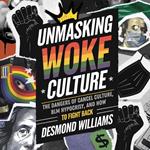 Unmasking Woke Culture
