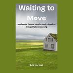 Waiting to Move