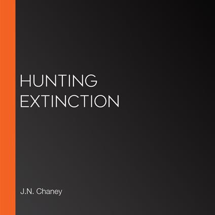 Hunting Extinction