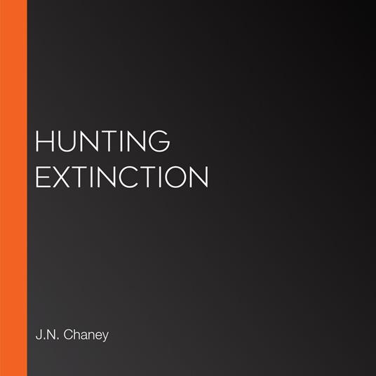 Hunting Extinction