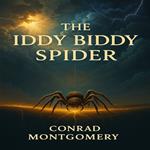 Iddy Biddy Spider, The