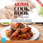 Air Fryer Cookbook for Beginners: