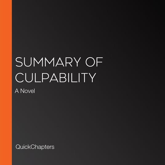 Summary of Culpability