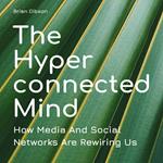 Hyperconnected Mind, The