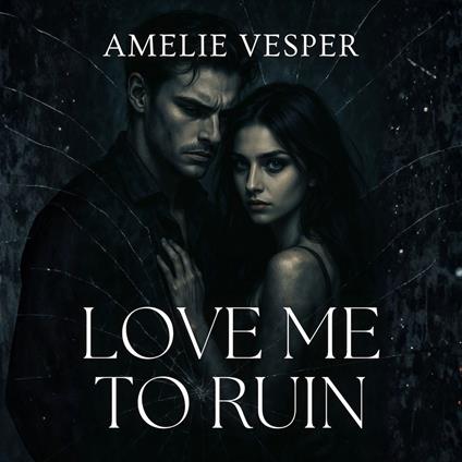 Love Me to Ruin
