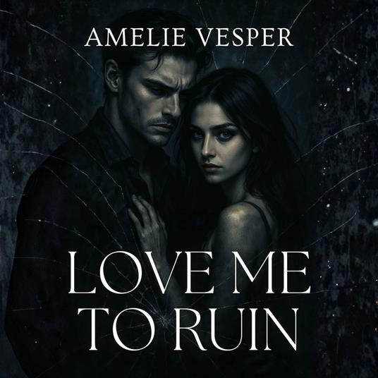 Love Me to Ruin