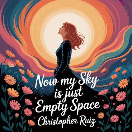 Now my sky is just empty space