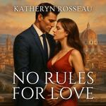 No Rules for Love