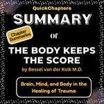 Summary of The Body Keeps the Score