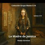 La Madre de Jessica
