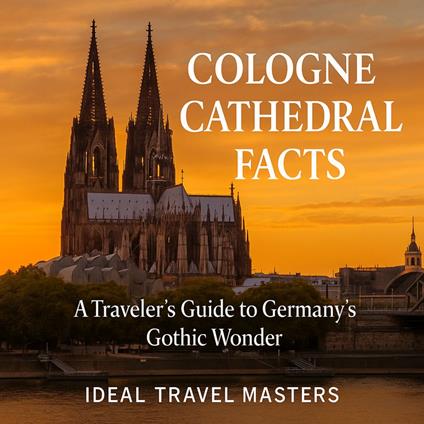Cologne Cathedral Facts