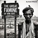 Great Famine of 1896-1897, The