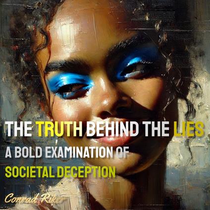 Truth Behind the Lies, The