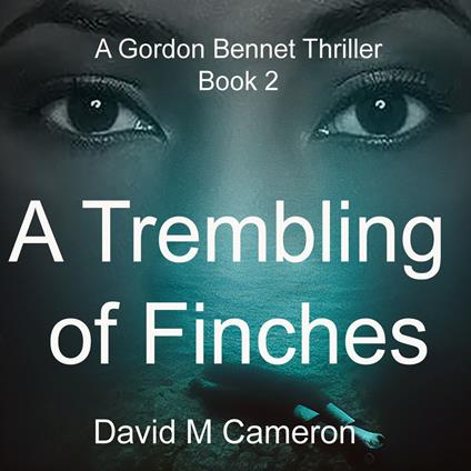 Trembling of Finches, A