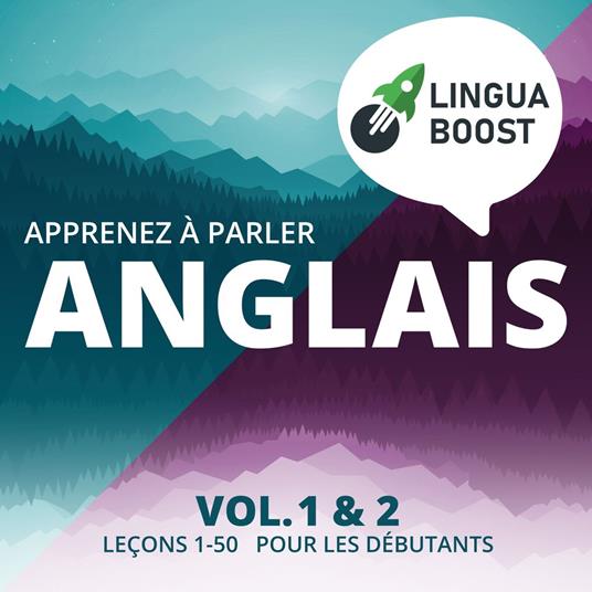 Apprenez à parler anglais. Vol. 1 & 2.