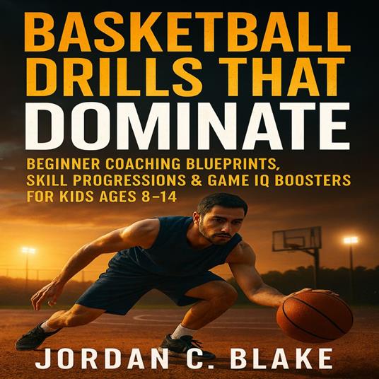 Basketball Drills That Dominate