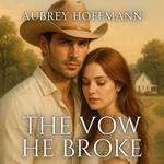 Vow He Broke, The
