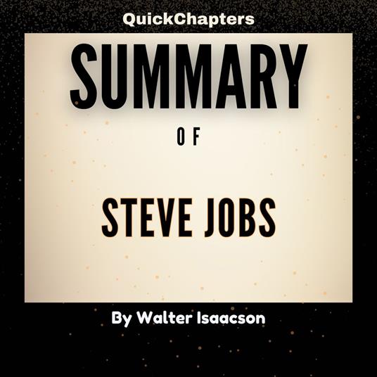 Summary of Steve Jobs