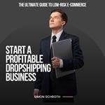 Start a Profitable Dropshipping Business