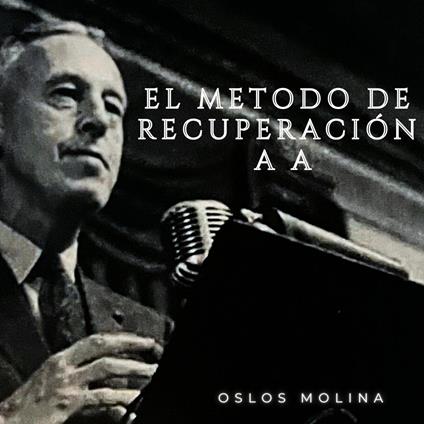 El método de recuperación en AA