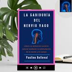 LA SABIDURÍA DEL NERVIO VAGO