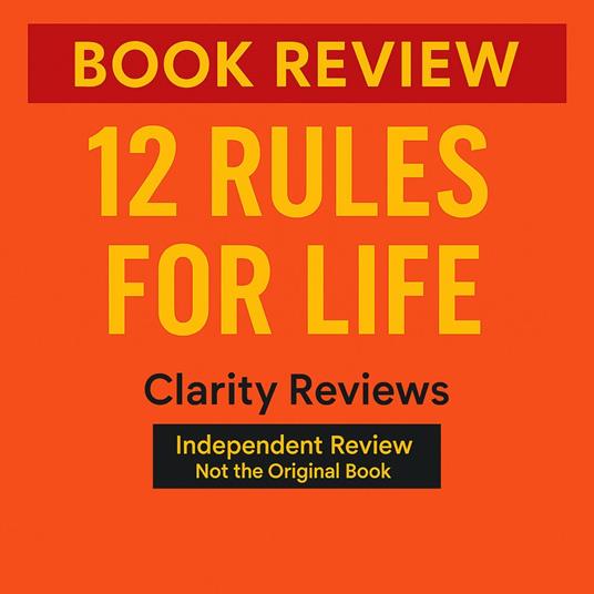 12 Rules for Life — Book Review — Jordan B. Peterson