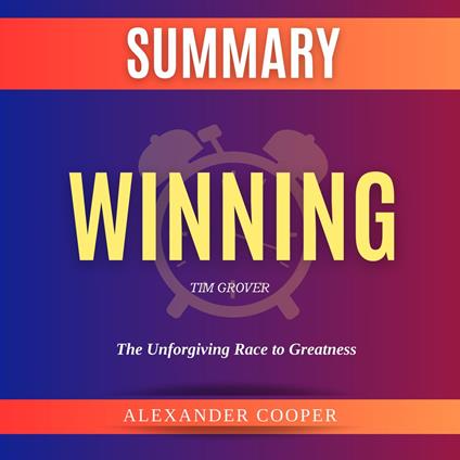Summary of Winning by Tim Grover