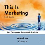 This Is Marketing by Seth Godin