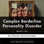 Complex Borderline Personality Disorder by Daniel J. Fox