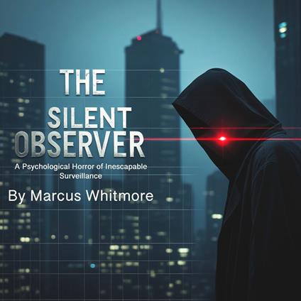 Silent Observer, The
