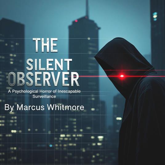 Silent Observer, The