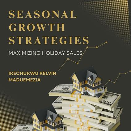 Seasonal Growth Strategies