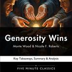 Generosity Wins by Monte Wood & Nicole F. Roberts