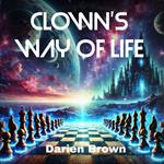 Clown's Way of Life