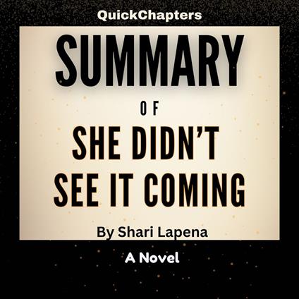 Summary of She Didn’t see it Coming