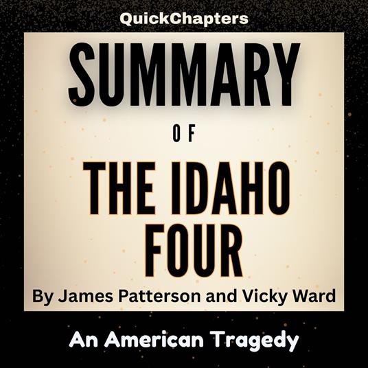 Summary of The Idaho Four