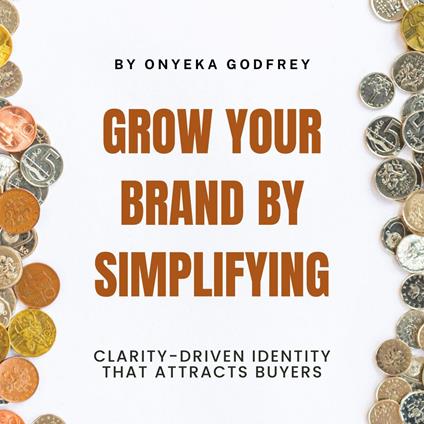 Grow Your Brand By Simplifying