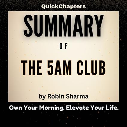 Summary of The 5AM Club